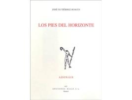 Livro Los Pies Del Horizonte de José Gutiérrez Román (Espanhol)