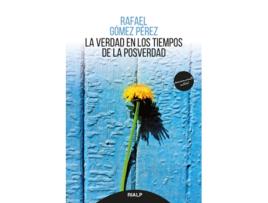 Livro La Verdad En Los Tiempos De La Posverdad de Rafael Gómez Pérez (Español)