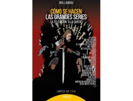 Livro Cómo Se Hacen Las Grandes Series de Neil Landau (Espanhol)