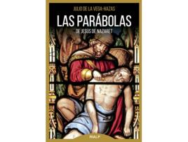 Livro Las Parábolas De Jesús De Nazaret de Julio De La Vega-Hazas (Espanhol)