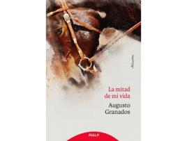 Livro La Mitad De Mi Vida de Augusto Granados (Espanhol)