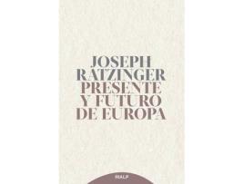 Livro Presente Y Futuro De Europa de Joseph Ratzinger (Espanhol)