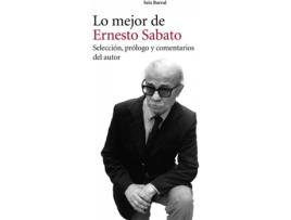 Livro Lo Mejor De Ernesto Sabato de Ernesto Sabato (Espanhol)