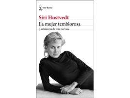 Livro La Mujer Temblorosa O La Historia De Mis Nervios de Siri Hustvedt (Espanhol)