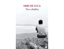Livro Tres Caballos de Erri De Luca (Espanhol)