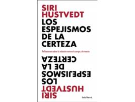 Livro Los Espejismos De La Certeza de Siri Hustvedt (Espanhol)