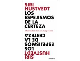 Livro Los Espejismos De La Certeza de Siri Hustvedt (Espanhol)