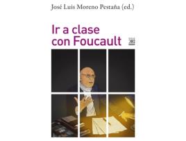 Livro Ir A Clase Con Foucault de José Luis (Ed.) Moreno Pestaña (Español)