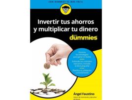 Livro Invertir Tus Ahorros Y Multiplicar Tu Dinero Para Dummies de Ángel Faustino García (Espanhol)