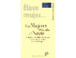 Livro Las Mujeres En La Vida Del Novio de Vários Autores (Espanhol)