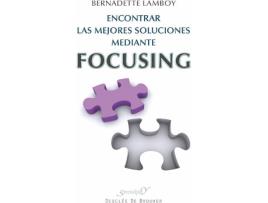 Livro Encontrar Las Mejores Soluciones Mediante Focusing de Bernardette Lamboy (Espanhol)