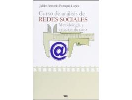 Livro Curso Analisis Redes Sociales Metodologica Estudios Caso de Julian Antonio Paniagua Lopez (Espanhol)