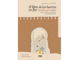 Livro El Libro De Los Huertos En Flor de Ibn ??Im Al-Garn??? (Español)