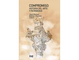 Livro Compromiso: Historia Del Arte Y Patrimonio de José Manuel Gómez-Moreno Calera (Espanhol)