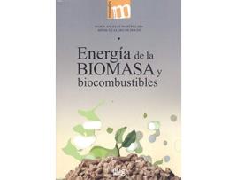 Livro Energía De La Biomasa Y Biocombustibles de María Angeles Martín Lara (Espanhol)