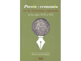 Livro Poesía Y Economía En La Literatura Española De Los Siglos Xvii A Xix de Manuel Martín Rodríguez (Espanhol)