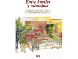 Livro Entre Buriles Y Estampas de Antonio Moreno Garrido (Espanhol)