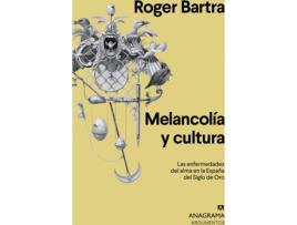 Livro Melancolía Y Cultura de Roger Bartra (Español)
