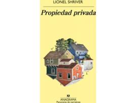 Livro Propiedad Privada de Lionel Shriver (Espanhol)