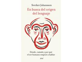 Livro En Busca Del Origen Del Lenguaje de Sverker Johansson (Español)