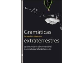 Livro Gramáticas Extraterrestres de Fernando J. Ballesteros (Espanhol)