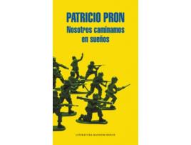 Livro Nosotros Caminamos En Sueños de Patricio Pron (Espanhol)