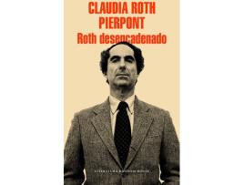 Livro Roth Desencadenado de Claudia Roth Pierpont (Espanhol)