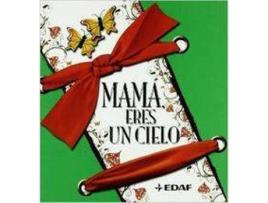 Livro Mamá Eres Un Cielo de VVAA (Espanhol)