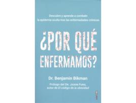 Livro ¿Por Qué Enfermamos? de Benjamin Bikman (Español)