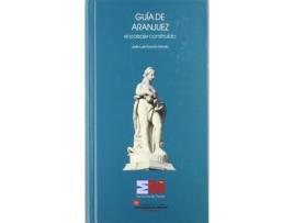 Livro Guía De Aranjuez . El Paisaje Construido de José Luis García Grinda (Espanhol)