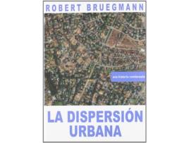 Livro Dispersión Urbana de Robert Bruegmann (Inglês)