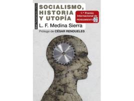 Livro Socialismo, Historia Y Utopía de Luis Fernando Medina Sierra (Espanhol)