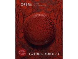 Livro Ópera de Cédric Grolet (Espanhol)