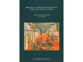 Livro Bioética Y Derechos Humanos: Implicaciones Sociales Y Jurídicas. de Antonio Ruiz De La Cuesta (Español)