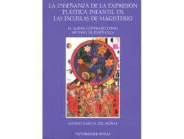 Livro Enseñanza Expresión Plastica Infantil Escuelas Magisterio de Amalio García Del Moral (Espanhol)   