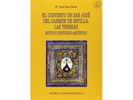 Livro El Convento De San José Del Carmen De Sevilla. Las Teresas de Mª Luisa Cano Navas (Espanhol)