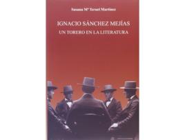 Livro Ignacio Sánchez Mejías de Susana Mª Teruel Martínez (Espanhol)