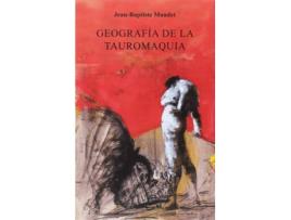 Livro Geografía De La Tauromaquia de Jean-Baptiste Maudet (Espanhol)