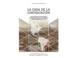 Livro La Casa De La Contratación de Francisco Fernández López (Espanhol)