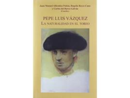 Livro Pepe Luis Vázquez de Albendea Pabón, Juan Manuel (Espanhol)