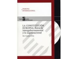Livro Constitución Europea, La: Entre Lo Intergrnamental Y Lo Supranacional de Maria Del Mar Campins Eritja (Espanhol)