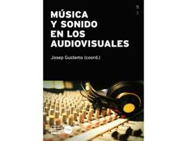 Livro Musica Y Sonido En Los Audiovisu de Josep Gustems (Espanhol)