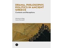 Livro Drama, Philosophy, Politics In Ancient Greec de Montserrat Reig (Inglês)