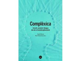 Livro Complèxica. Cervell, Societat I Llengua Des De La Transdisci de Albert Bastardas Àngels Massip (Espanhol)