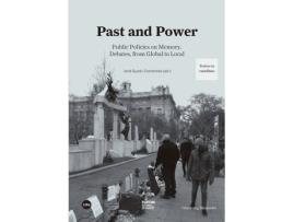 Livro Past And Power: Public Policies On Memory de Jordi Guixe Coromines (Inglês)