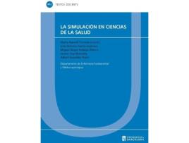 Livro Simulación En Ciencias De La Salud, La de Marta Raurell Torredà (Espanhol)