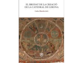 Livro Brodat De La Creació De La Catedral De Girona, El de Carles Mancho (Espanhol)