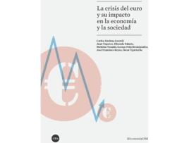 Livro La Crisis Del Euro Y Su Impacto En Economia Y Sociedad de Carlos Encinas (Espanhol)