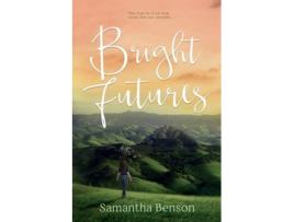 Livro Bright Futures A steamy, small town romantic comedy de Samantha Benson (Inglês)