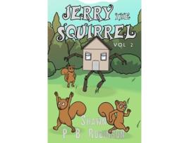 Livro Jerry The Squirrel Volume Two De Shawn P B Robinson (inglês - Capa Dura)